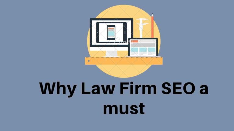 Why Law Firm SEO a must